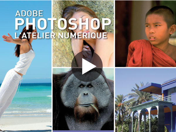 Tutoriel Adobe Photoshop CS2 : L'atelier Numrique