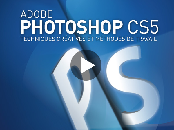 Tutoriel Adobe Photoshop CS5