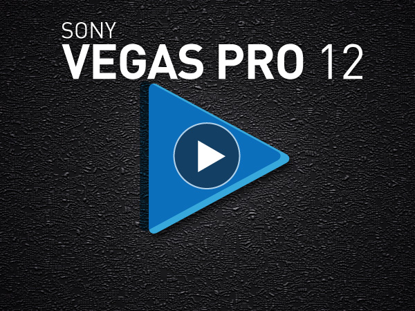 Tutoriel Sony Vegas Pro 12